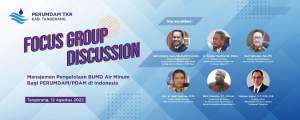 Perumdam TKR Kabupaten Tangerang Menyelanggarakan FGD Nasional Tentang Manajemen Pengelolaan Perusahan Air Minum di Indonesia