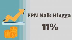 PPN Naik Hingga 11%, Masyarakat Menjerit