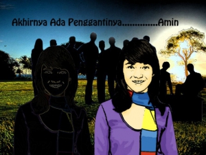 Akhirnya Ada Penggantinya..............Amin